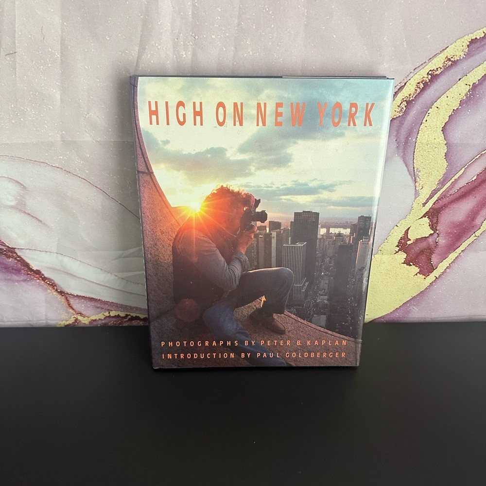 HIGH ON NEW YORK - PETER KAPLAN PHOTOGRAPHY HARDCOVER BOOK - 1986 COPYRIGHT